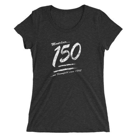 Keep it 150!!! - Ladies' short sleeve Tri- Blend t-shirt